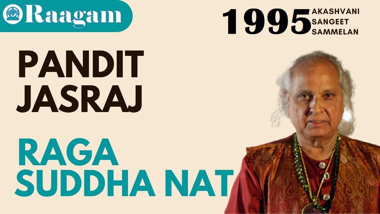 1995 - Akashvani Sangeet Sammelan II Pandit Jasraj II Raga - Suddha Nat