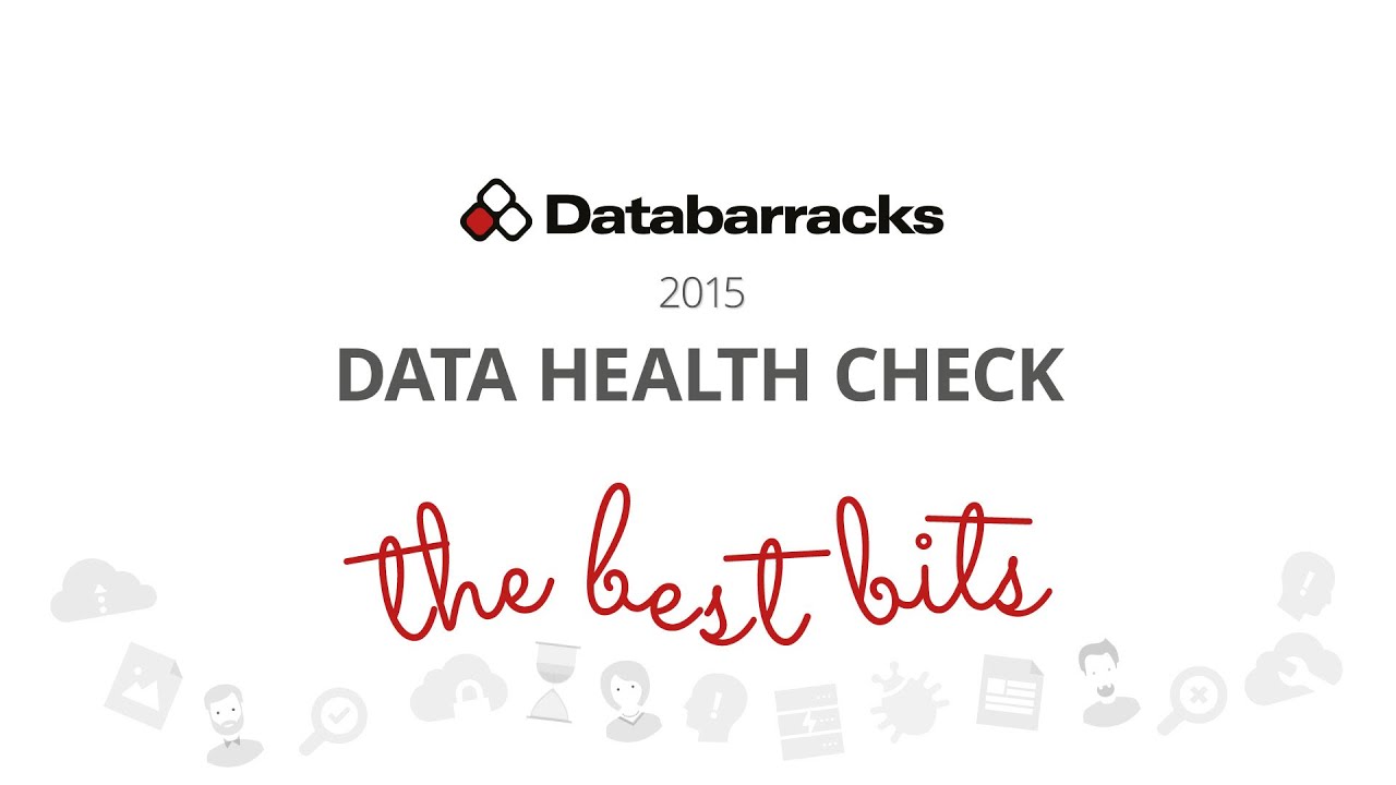 Data Health Check 2015 - The Best Bits