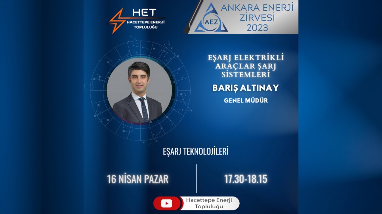 Ankara Enerji Zirvesi | Barış Altınay | Eşarj Elektrikli Araçlar Şarj Sistemleri