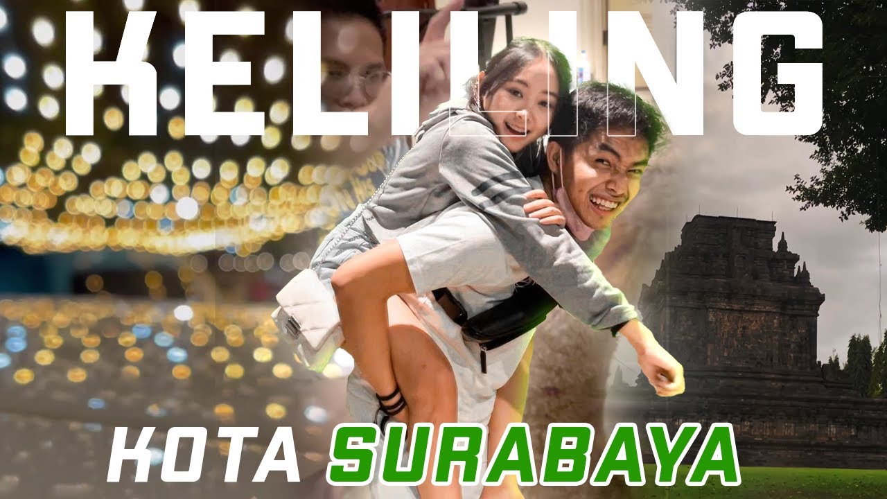 KELILING KOTA SURABAYA SAMPE MAGELANG ??