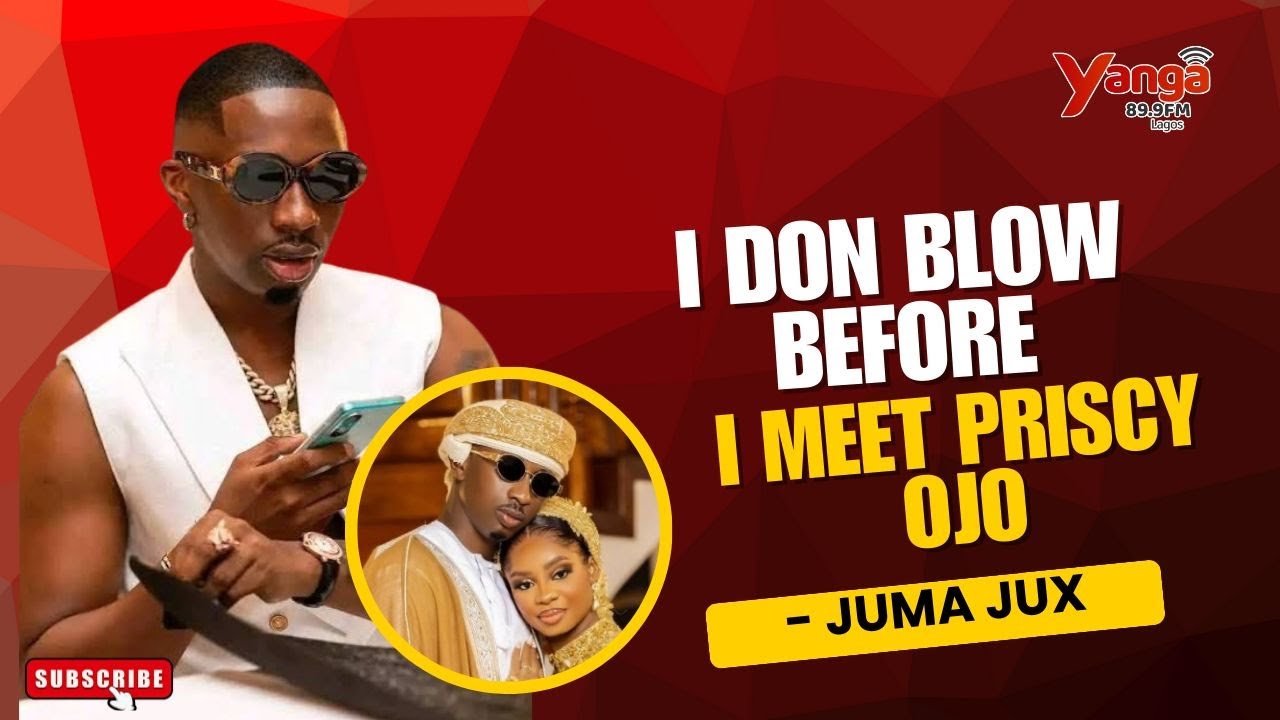 “WHY I THINK SAY I DON BLOW” - JUMA JUX