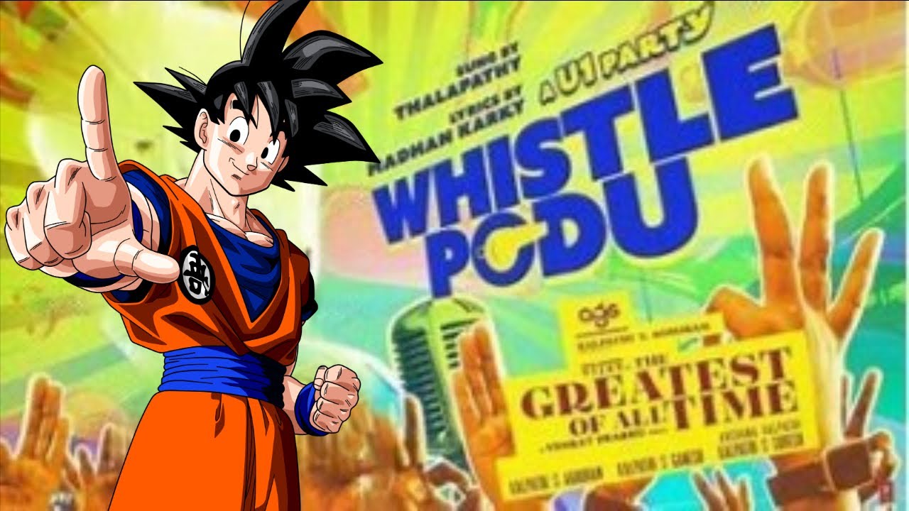 whistle podu goku version // Whistle Podu in dragon ball version // whistle podu x Dragon Ball