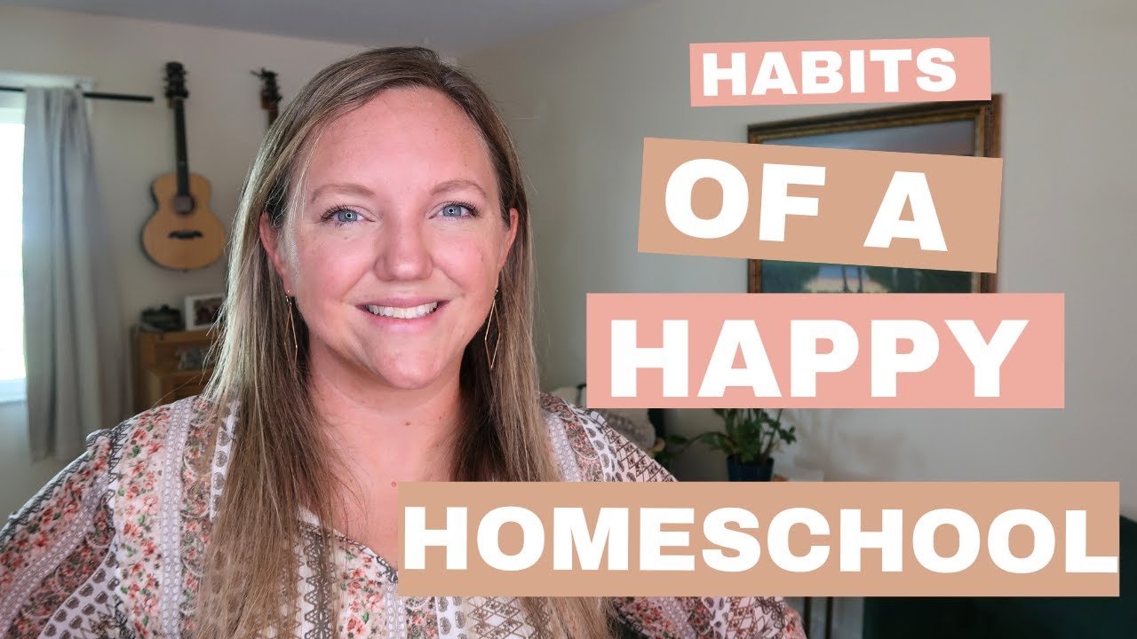 HABITS OF A HAPPY HOMESCHOOL || HOW WE KEEP OUR HOMESCHOOL HAPPY, CONNECTED, AND ENJOYABLE!