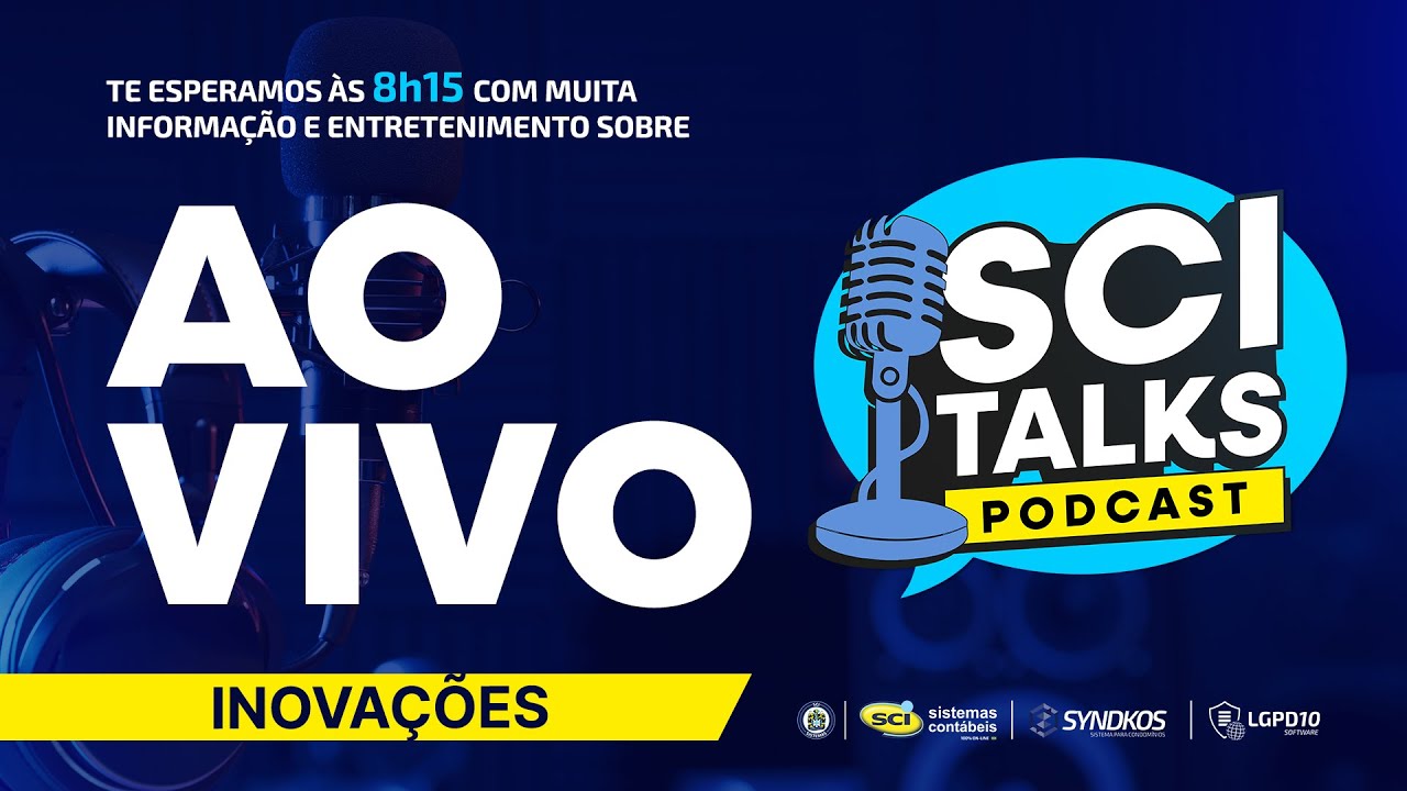 SCI TALKS - S2EP.03: Inovações (Automações, IA)