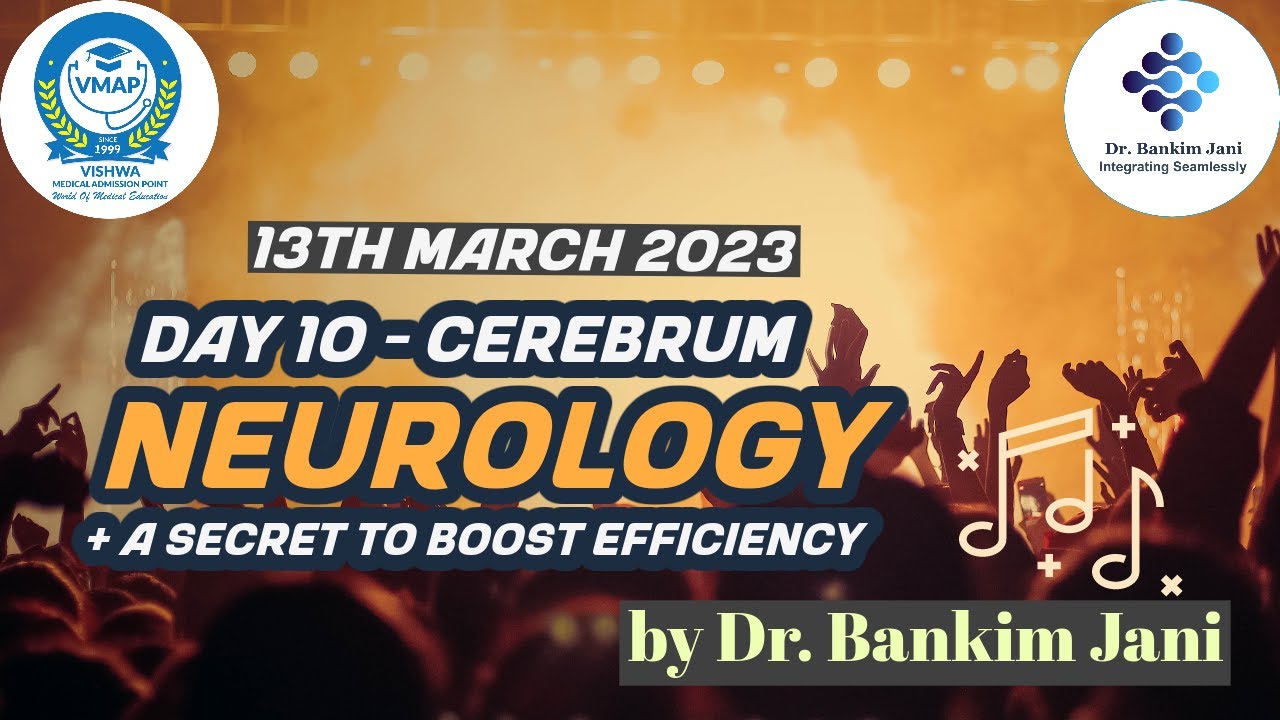 10 - Neurology -Cerebrum (+ A Secret to Boost Your Brain Efficiency. Awesomely Effective!!!)