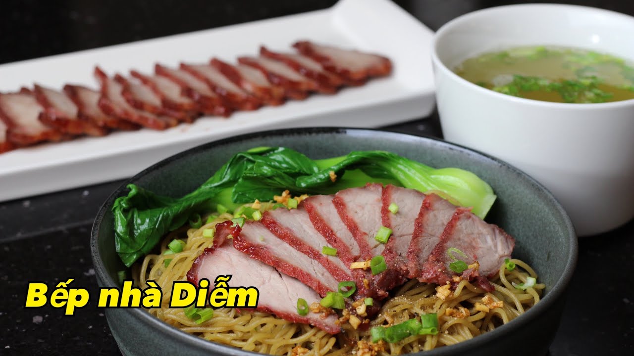 Mì khô xá xíu - Dried Char Siu Noodle - Mì khô xá xíu đơn giản thật ngon | Bếp Nhà Diễm |