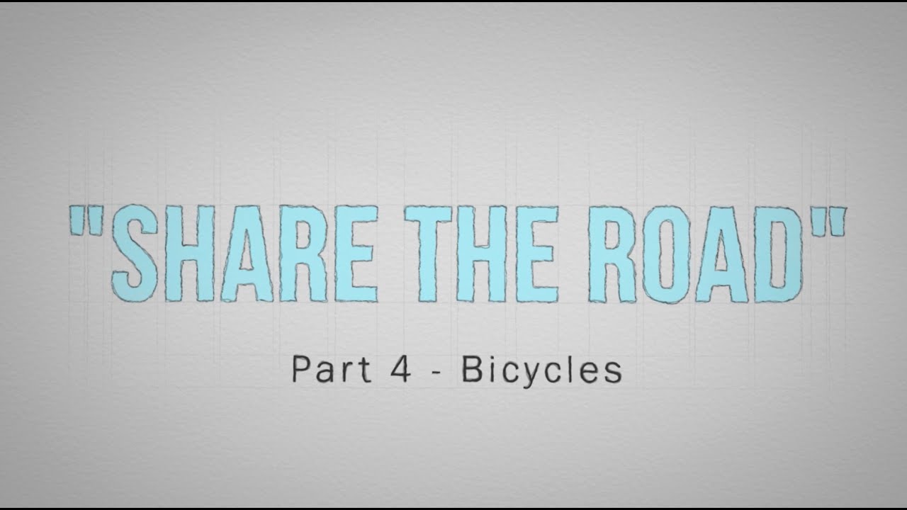 #4 Share The Road -Bicycles
