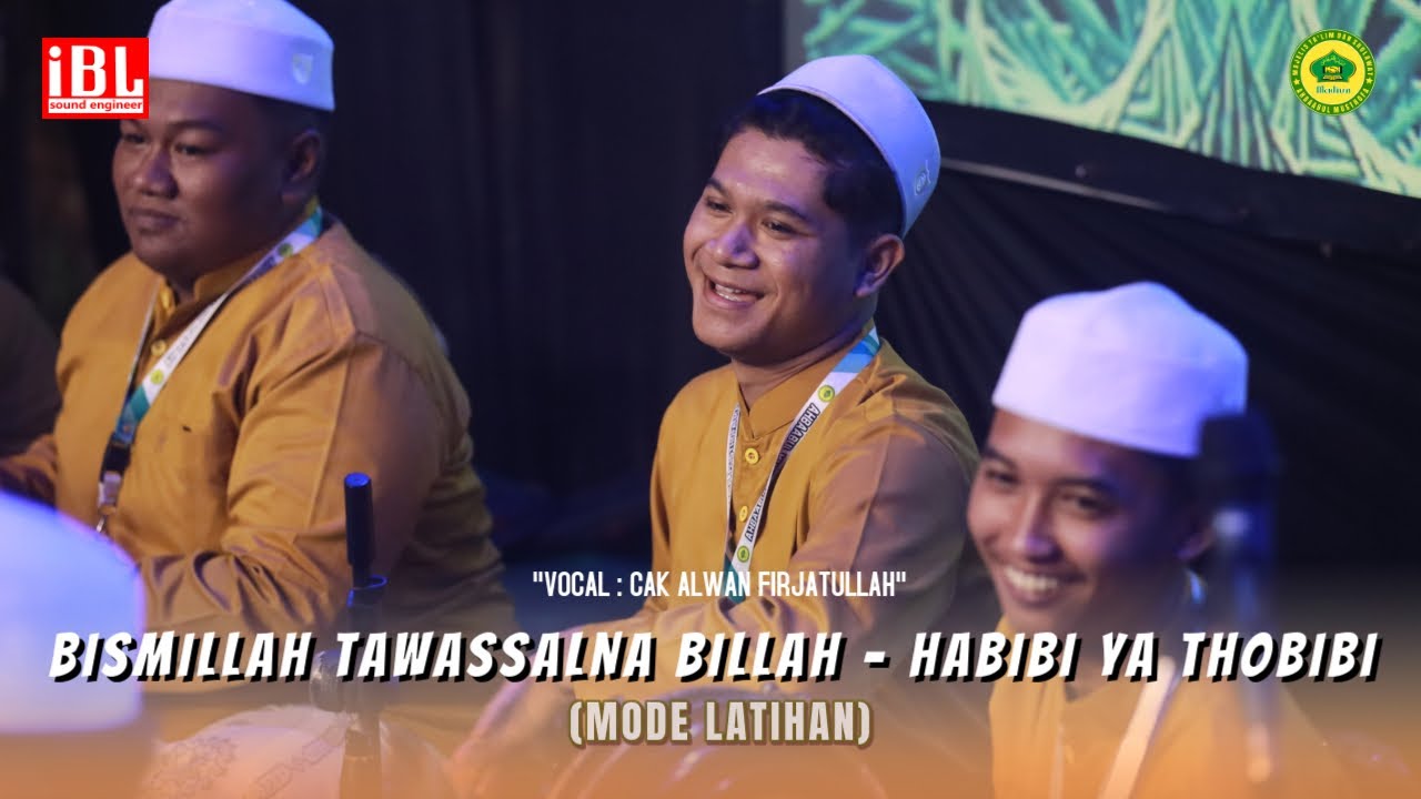 BISMILLAH TAWASSALNA  -  HABIBI YA THOBIBI |  Hadrah Ahbaabul Musthofa Madiun