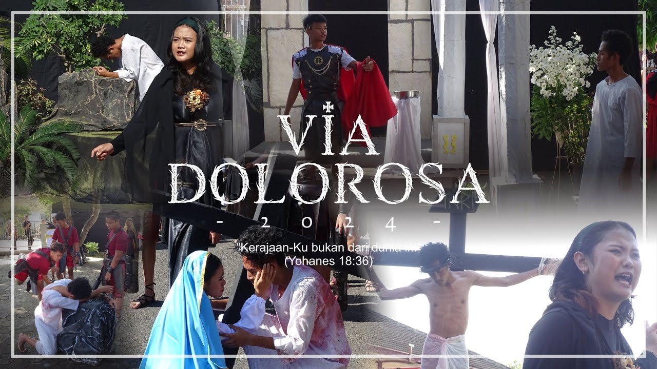 VIA DOLOROSA 2024 | Orang Muda Katolik 
