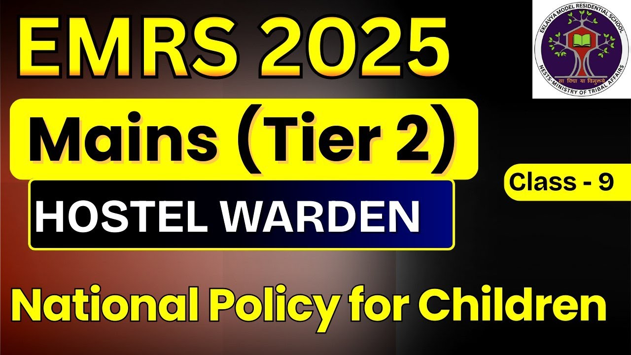 EMRS Hostel Warden 2025 🔥 Mains Tier-2 | National Policy for Children | Class 9 | Sure Questions