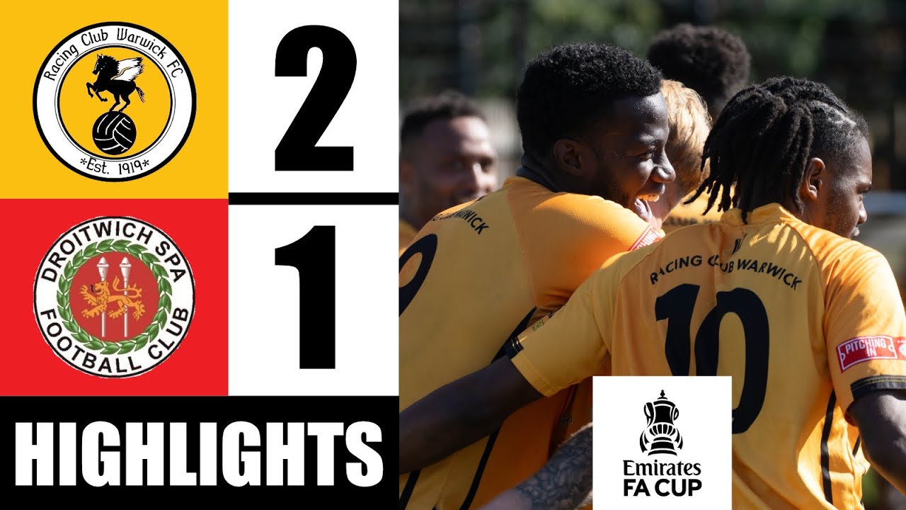 Highlights | Racing Club Warwick 2-1 Droitwich Spa | FA Cup | 02/08/2025