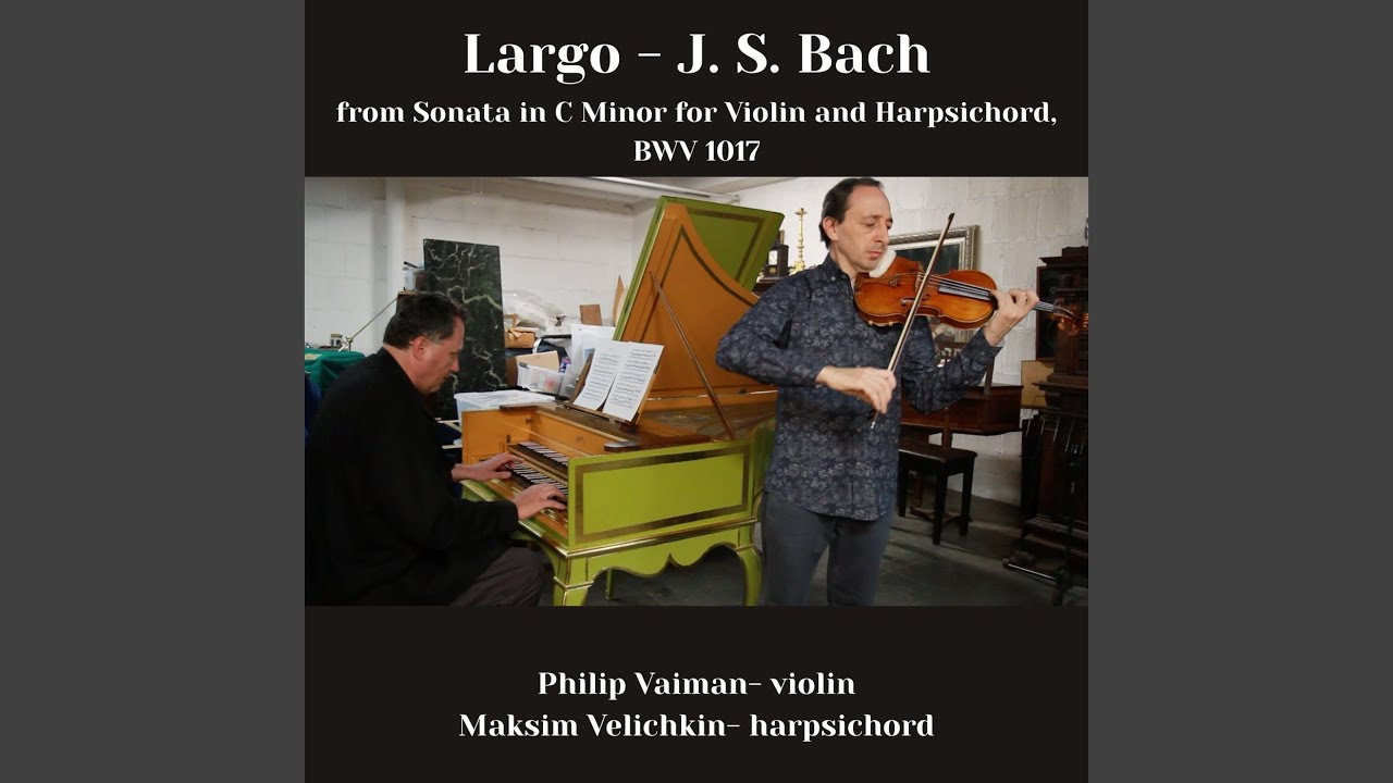 Adagio (From Sonata in C Minor for Violin and Harpsichord, BWV 1017) [Live]