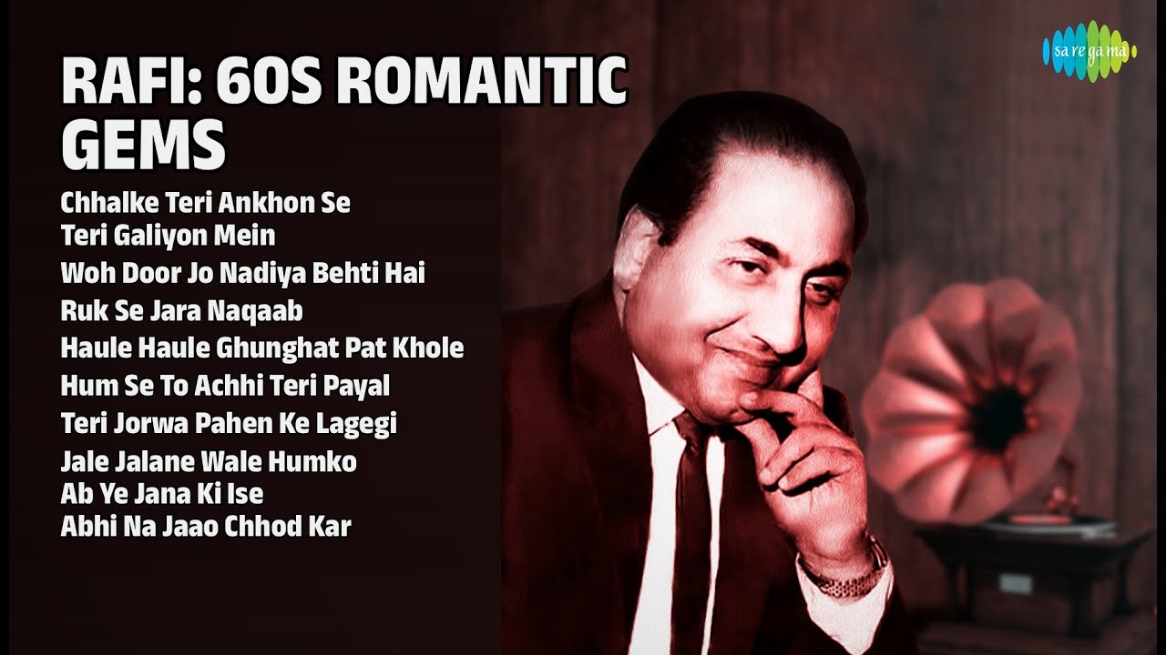 रफ़ी: 60 के दशक के प्रेम रत्न | Mohammed Rafi Songs | Chhalke Teri Ankhon Se | Teri Galiyon Mein