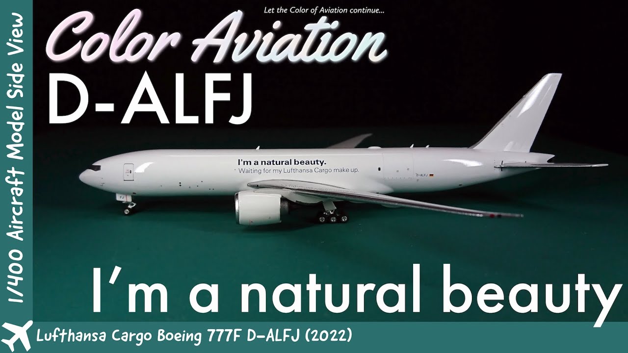 Natural Beauty Waiting for Make Up! 1/400 Model Aircraft 2022 Lufthansa Cargo Boeing 777F D-ALFJ