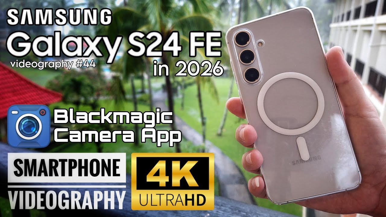 Samsung Galaxy S24 FE in 2026 #44 || Blackmagic Camera App || 4K Mobile Videography