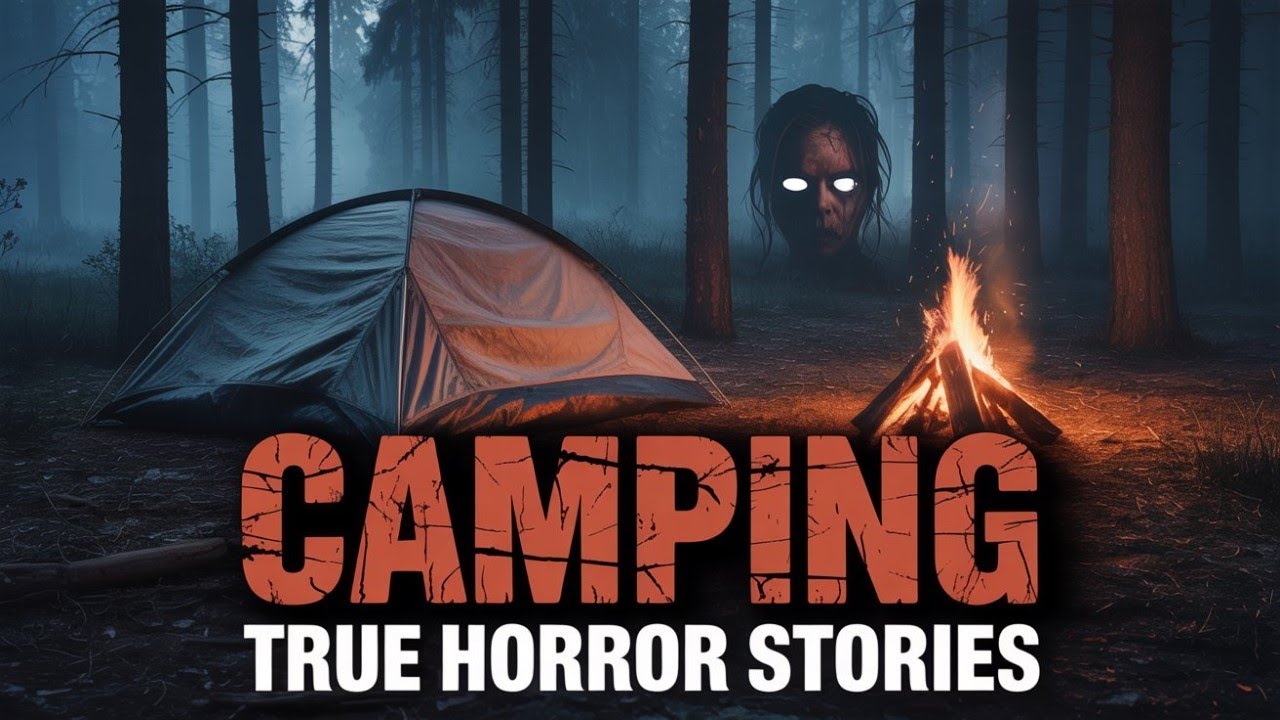 3 Disturbing True Camping Horror Stories (Vol. 38)