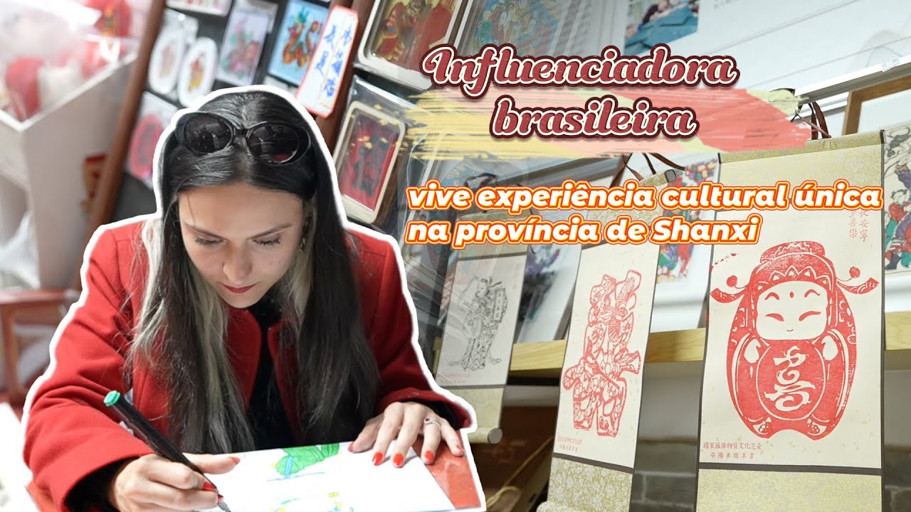 Influenciadora brasileira vive experi&ecirc;ncia cultural &uacute;nica na prov&iacute;ncia de Shanxi