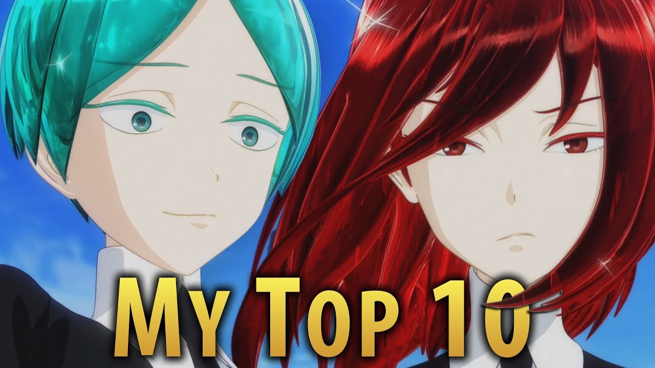 My Top 10 Gems of Houseki no Kuni