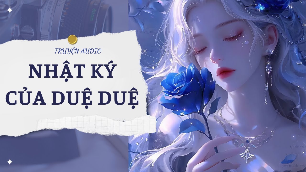 [TRUYỆN] NHẬT KÝ CỦA DUỆ DUỆ