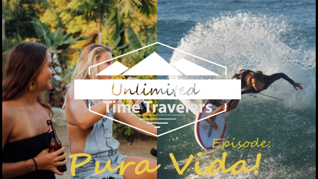 Unlimited Time Travelers// Pura Vida