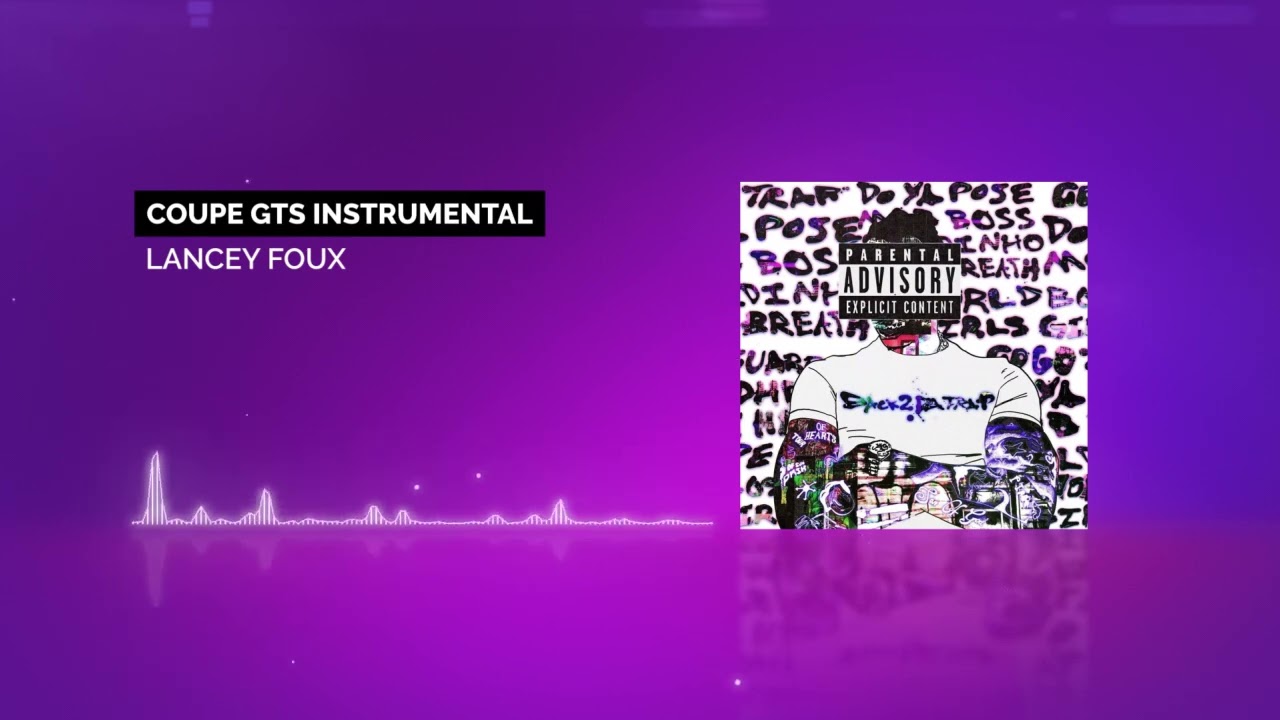 Lancey Foux - Coupe GTS Instrumental