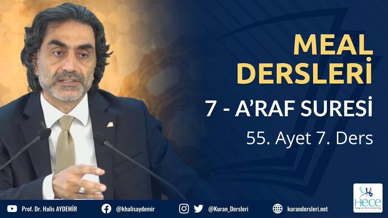 7 - A’RAF Suresi - 55. Ayet 7. Ders - Meal Dersleri - 29.06.2020
