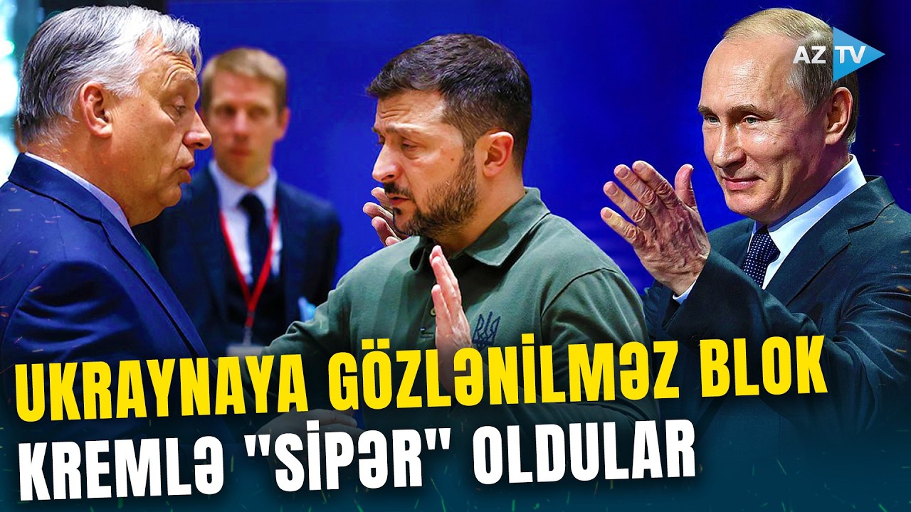 Rusiyaya “HÜCUM” Avropa daxilində ƏNGƏLLƏNDİ: Moskvanın müttəfiqləri Ukraynanın planını alt-üst etdi