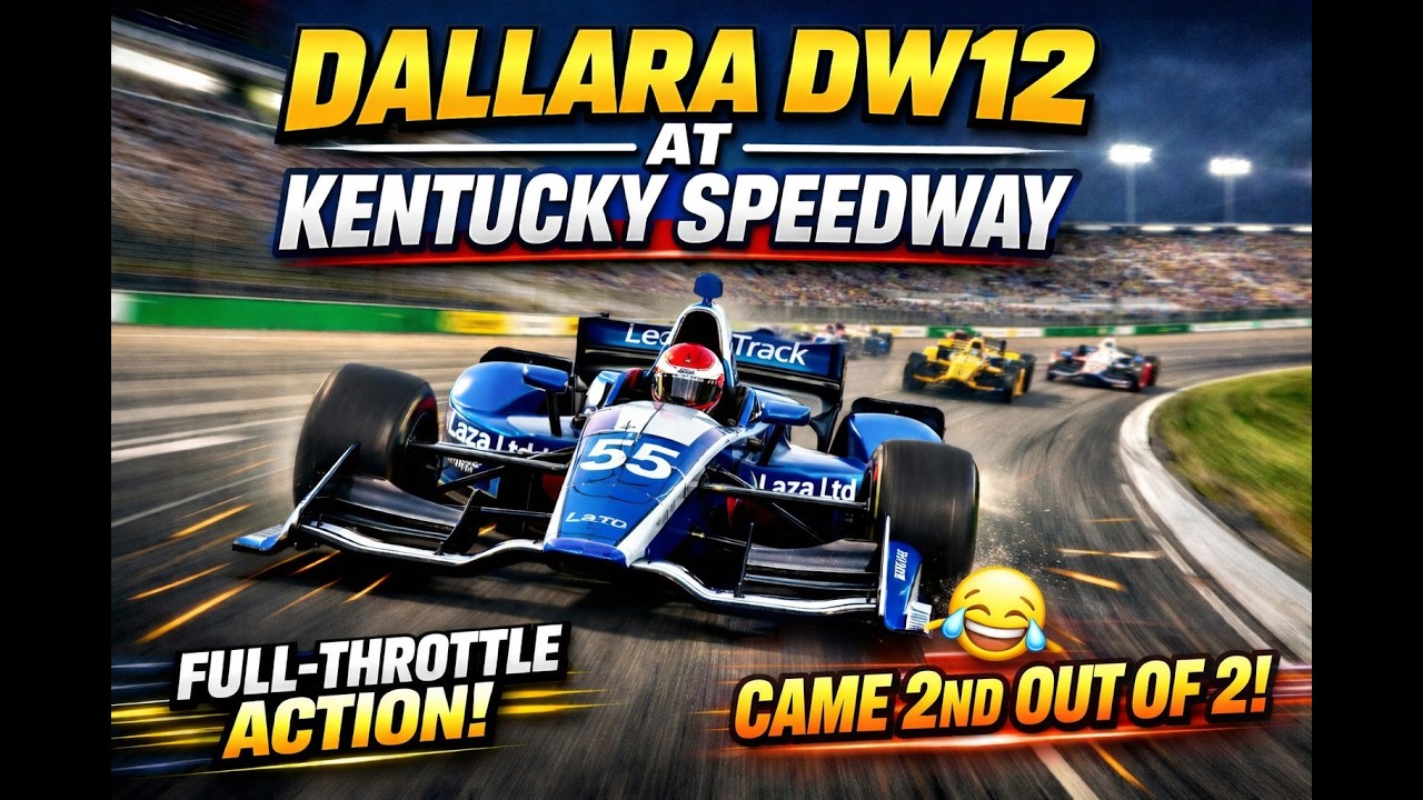 DALLARA DW12 - 25 LAPS AT KENTUCKY SPEEDWAY CAME 2ND OUT OF TWO LOL