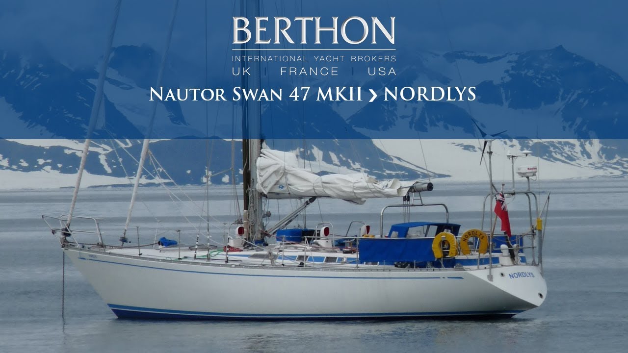 [OFF MARKET] Nautor Swan 47 (NORDLYS) - Yacht for Sale - Berthon International Yacht Brokers