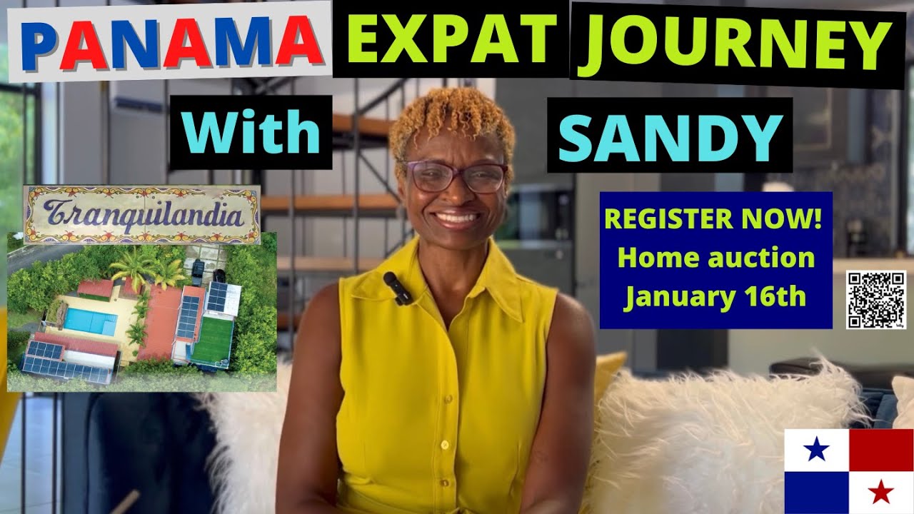 Panama Expat Journey with Sandy - Tranquilandia Panama Home Auction January 16th!