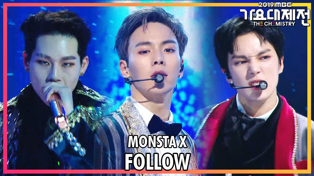 [2019 MBC 가요대제전:The Live] 몬스타엑스 - Follow (MONSTA X - Follow)