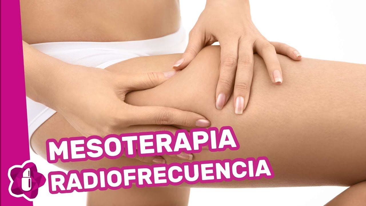 Radiofrecuencia y mesoterapia contra la celulitis