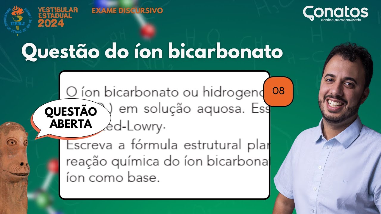 🧪 Quest&atilde;o do &iacute;on bicarbonato: UERJ 2024 Exame Discursivo - &Aacute;cidos e bases de Br&ouml;nsted-Lowry