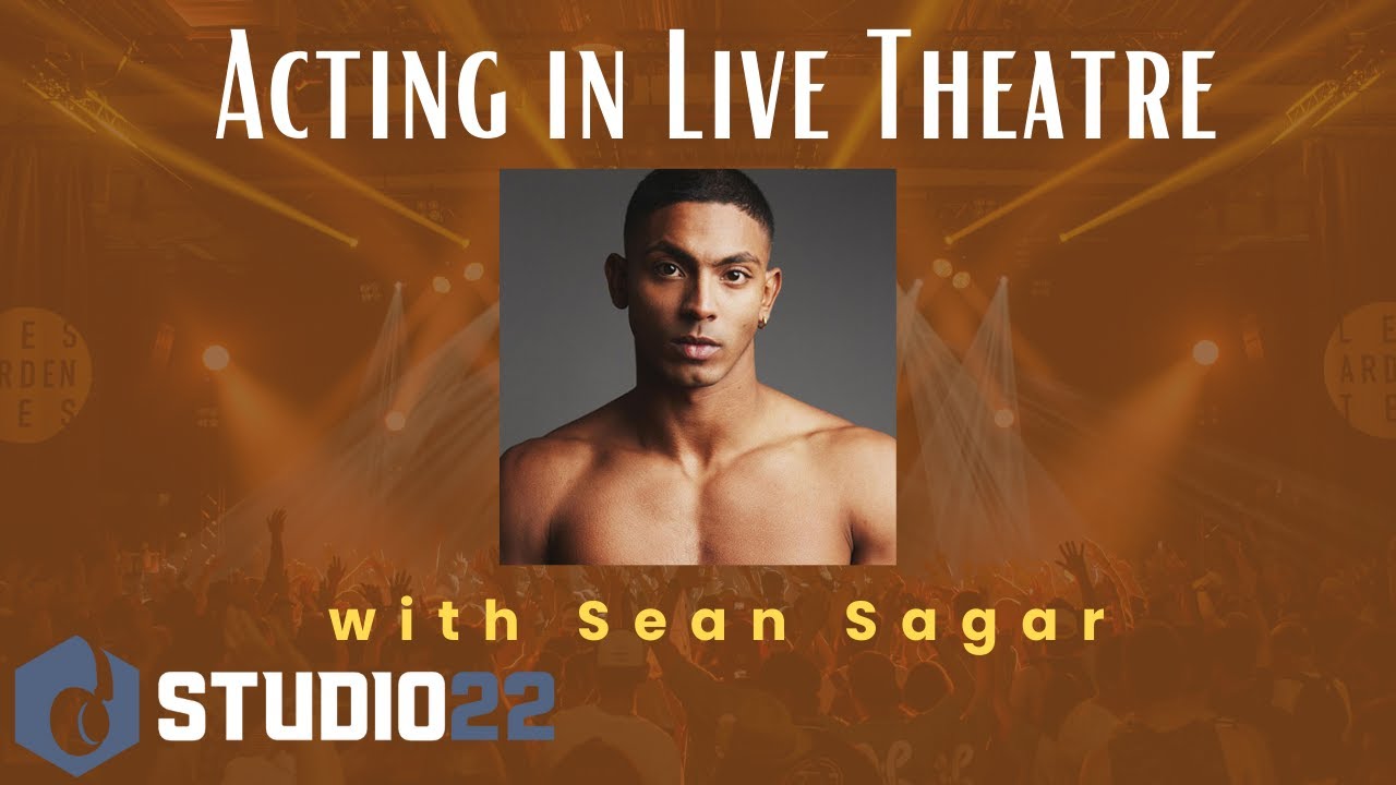 Sean Sagar on his Theatrical Acting Experience