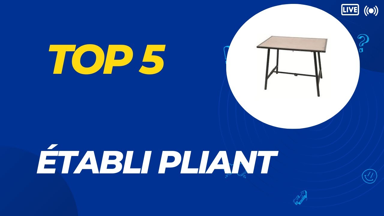 Top 5 Meilleur Établi Pliant 2026 - Les 5 Établi Pliant Modèles