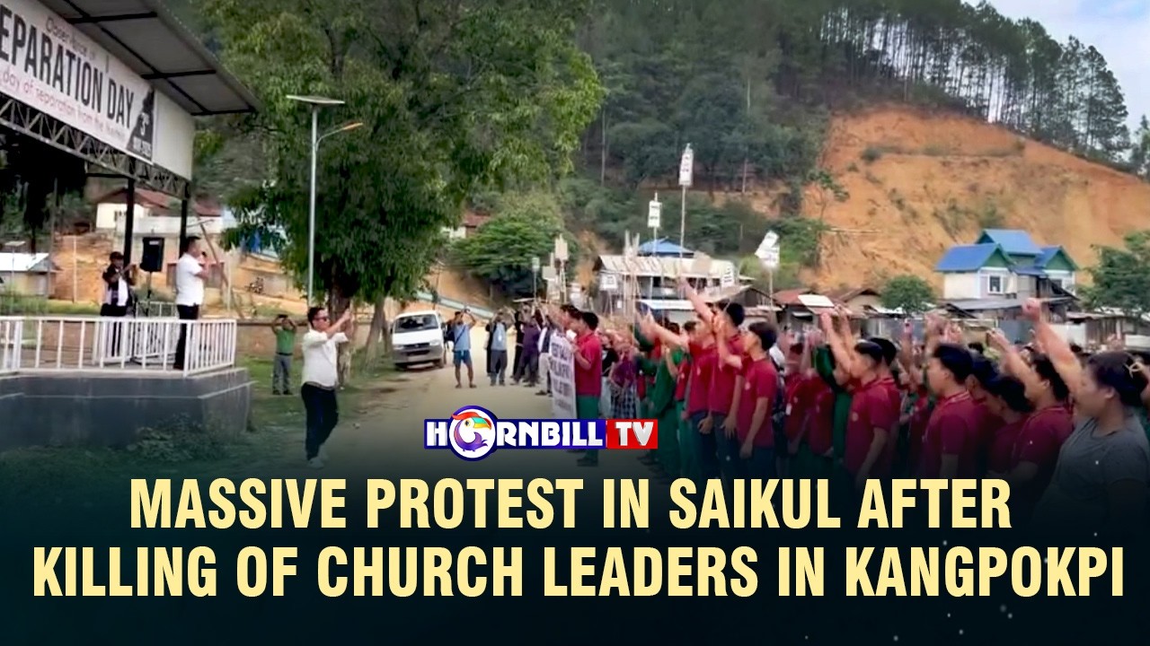 MASSIVE PROTEST IN SAIKUL AFTER KILLING OF CHURCH LEADERS IN KANGPOKPI