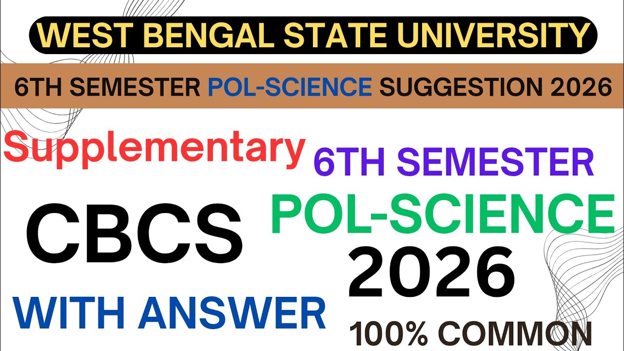Wbsu cbcs 6th semester pol-science supplementary exam suggetion 2026 #brightroute #wbsu 