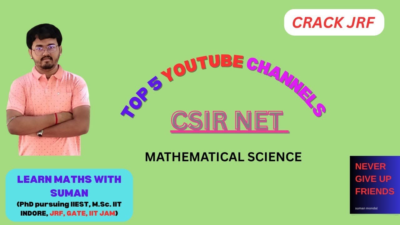 TOP 5 YOUTUBE CHANNEL for CSIR NET MATHEMATICAL SCIENCE #csirnet #gate #iitjam 