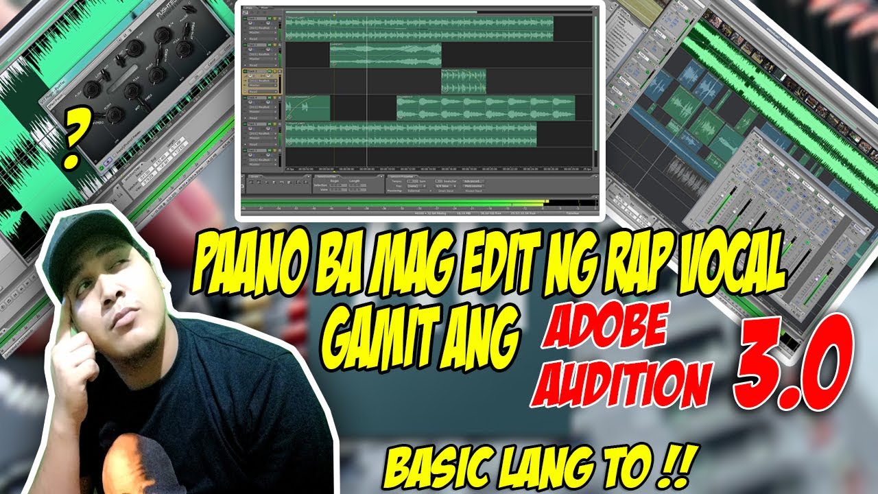 ADOBE AUDITION  I PAANO MAG EDIT NG RAP VOCAL GAMIT ANG ADOBE AUDITION 3.0  (TAGALOG TUTORIAL)