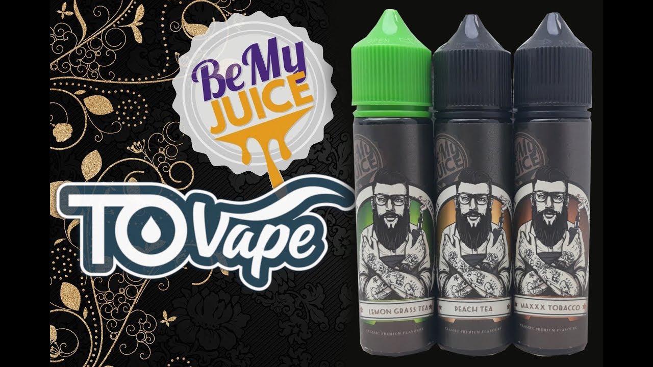 Tovape | BeMyJuice | Lemon Gras Tea, Peach Tea & Maxxx Tobacco