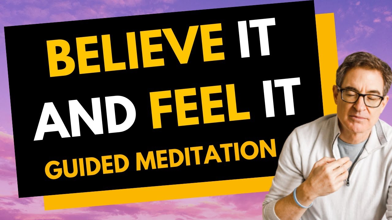Believe Awesome Things Are Possible - Guided Meditation with Brad Yates