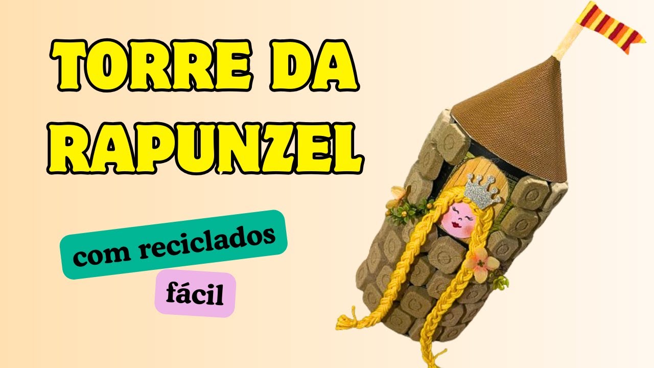 Brinquedo Lúdico: Torre da Rapunzel com Material Reciclado!