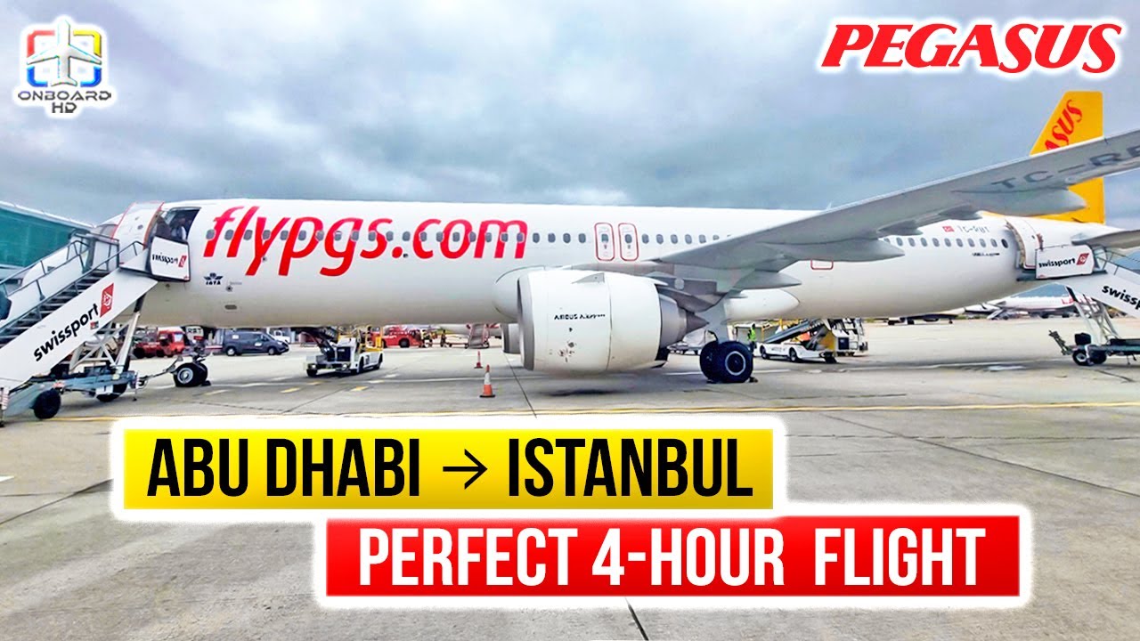 TRIP REPORT | Extraordinary: The Best Low-Cost Airline | PEGASUS A321Neo | Abu Dhabi to Istanbul