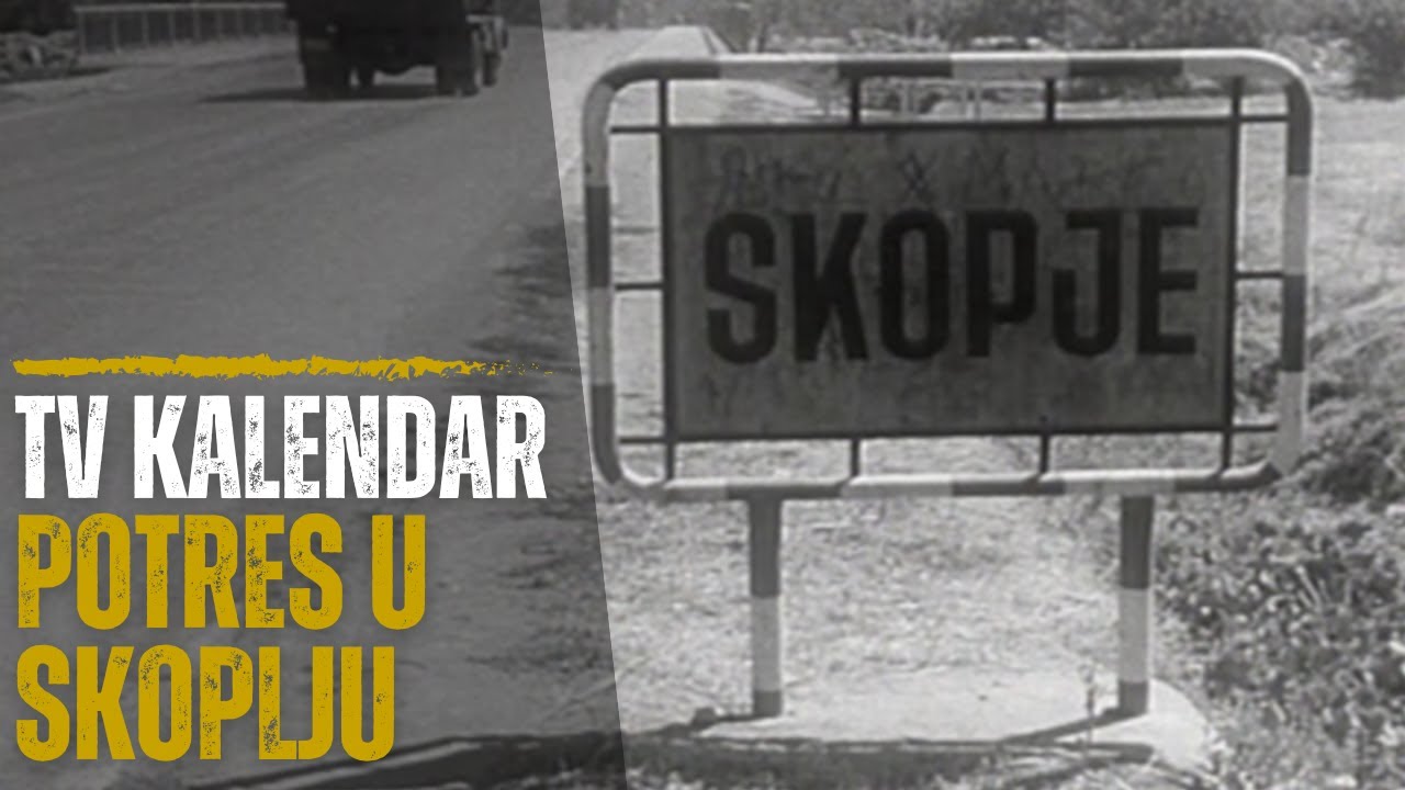 TV kalendar: Potres u Skoplju
