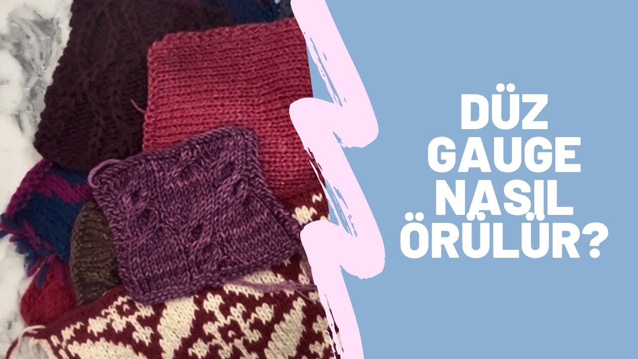 Stockinette (düz örgü) Gauge parçası anlatımı 