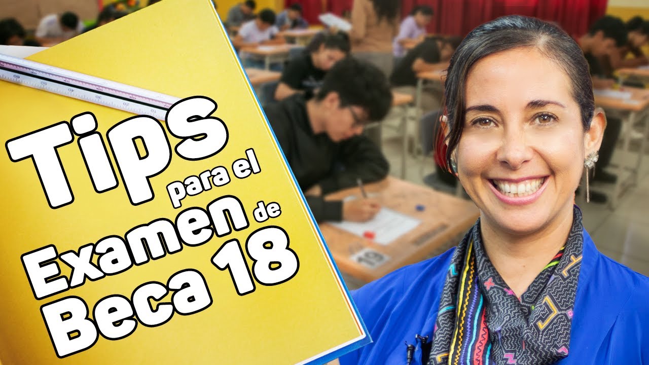 Beca 18-2026: tips para rendir con éxito el ENP