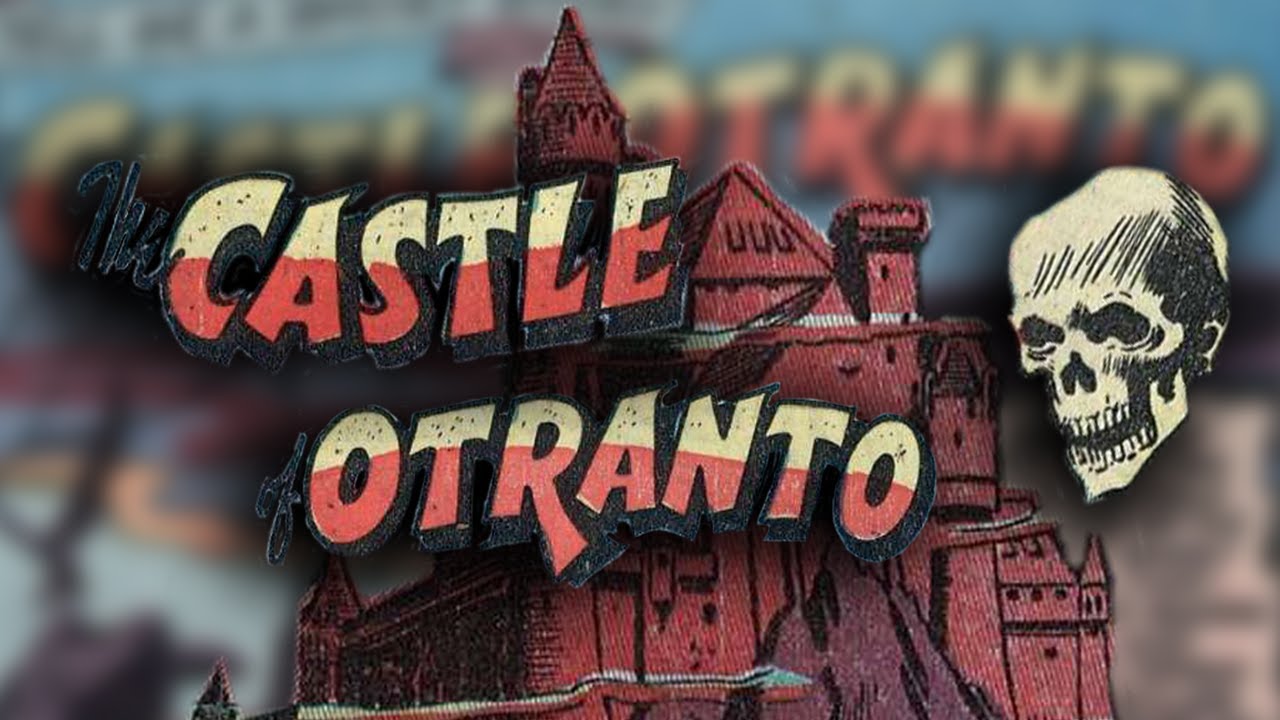 The Castle of Otranto | Adventures Into the Unknown Vol I