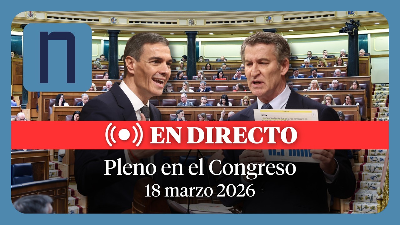 🔴 DIRECTO | Pleno en el Congreso de los Diputados (18 de marzo 2026)