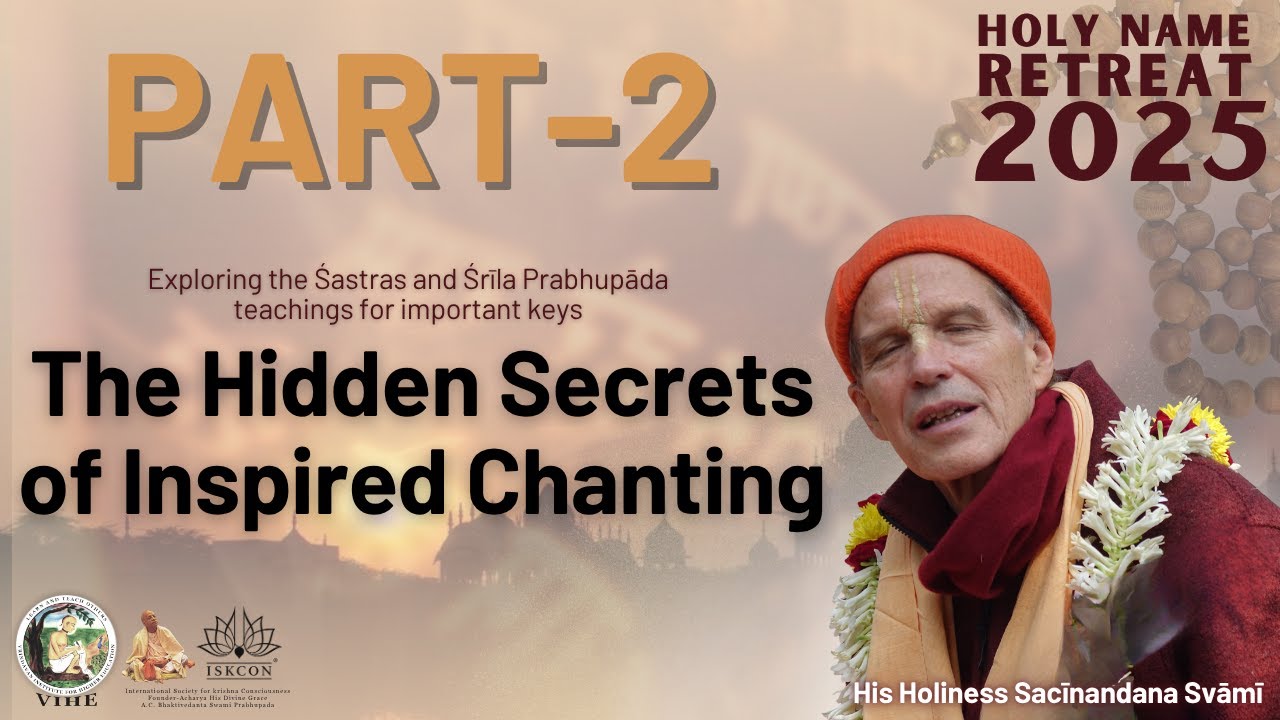Holy Name Retreat 2025 | Day-2 | Part-2 | His Holiness Sacīnandana Svāmī