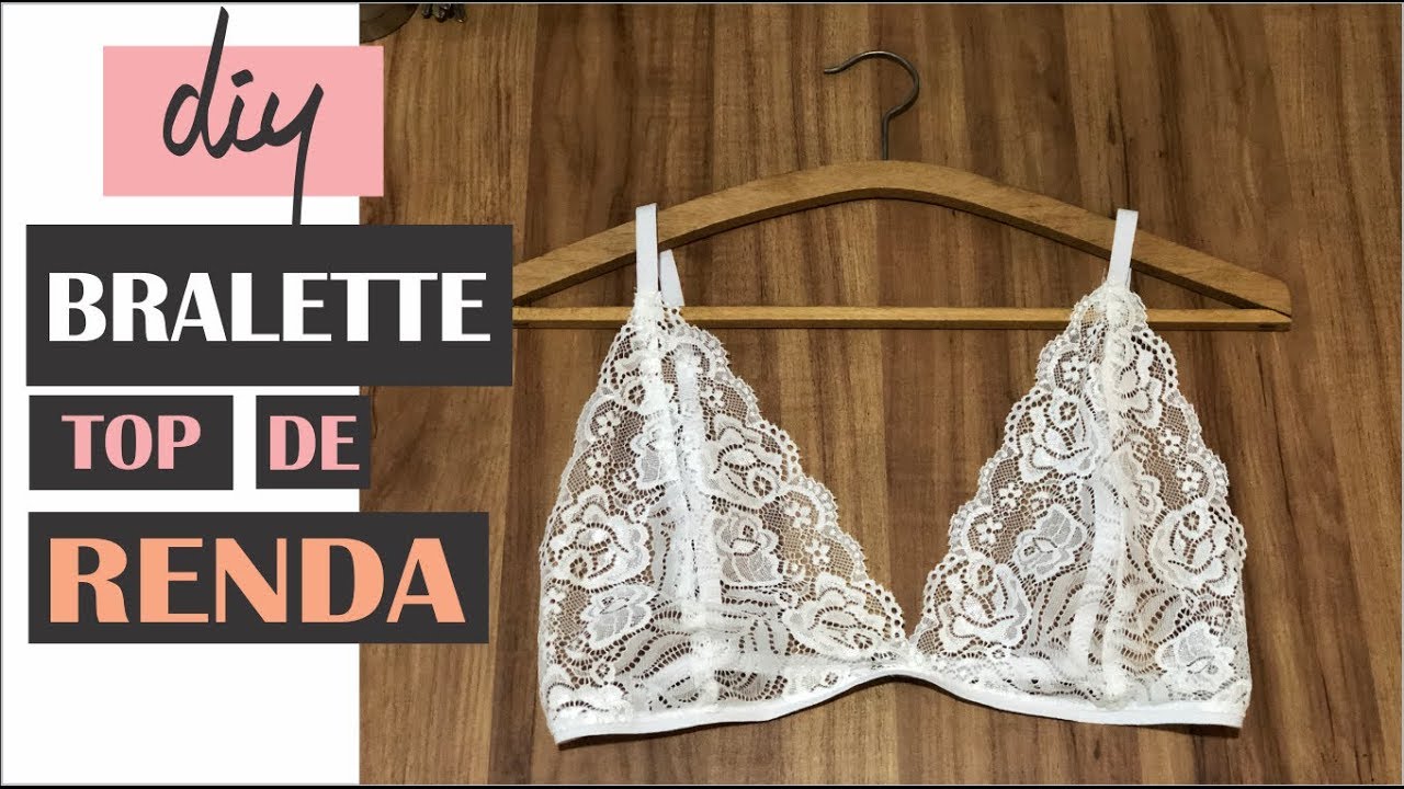 TUTORIAL FÁCIL TOP DE RENDA - BRALETTE - DIY